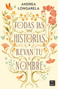 Todas las historias llevan tu nombre